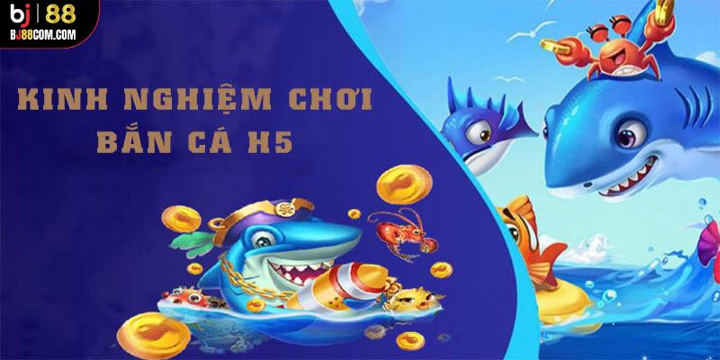 Bắn Cá H5 Bj88: Đại Chiến Của Những Ngư Thủ Sành Chơi - BJ88