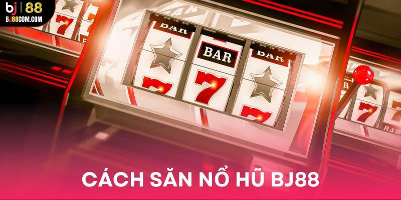 Nổ hũ bj88 - BJ88