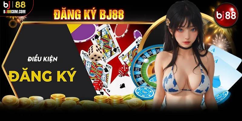 Hướng dẫn newbie cách thức đăng ký BJ88 chỉ với 2 phút - BJ88