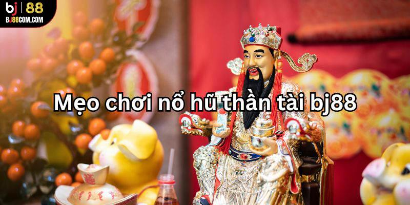 Nổ hũ thần tài bj88 - Slotgame săn “kho báu” cực hot 2026 - BJ88
