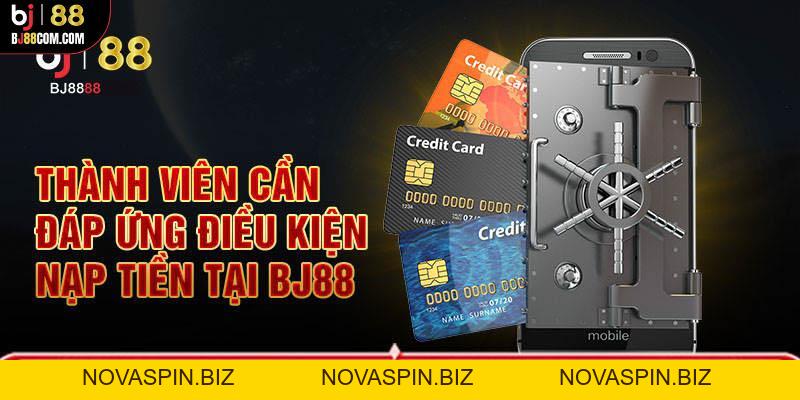 Nạp tiền BJ88 dễ dàng qua những phương thức siêu tiện lợi - BJ88